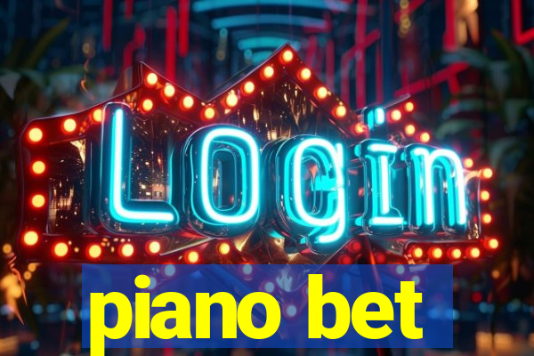 piano bet